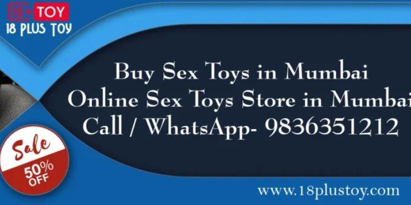 Buy Sex Toys in Mumbai | Secure Online Adult Shop | 18 Plus Toy