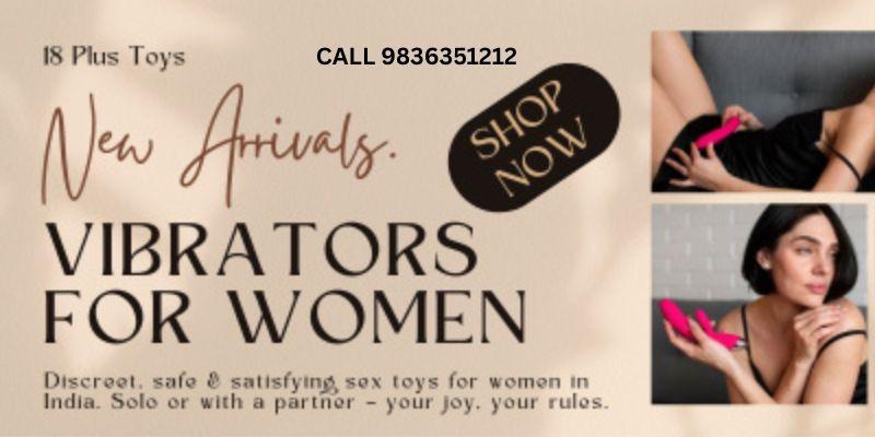 Vibrators in India | Different Styles Available | 18PlusToy