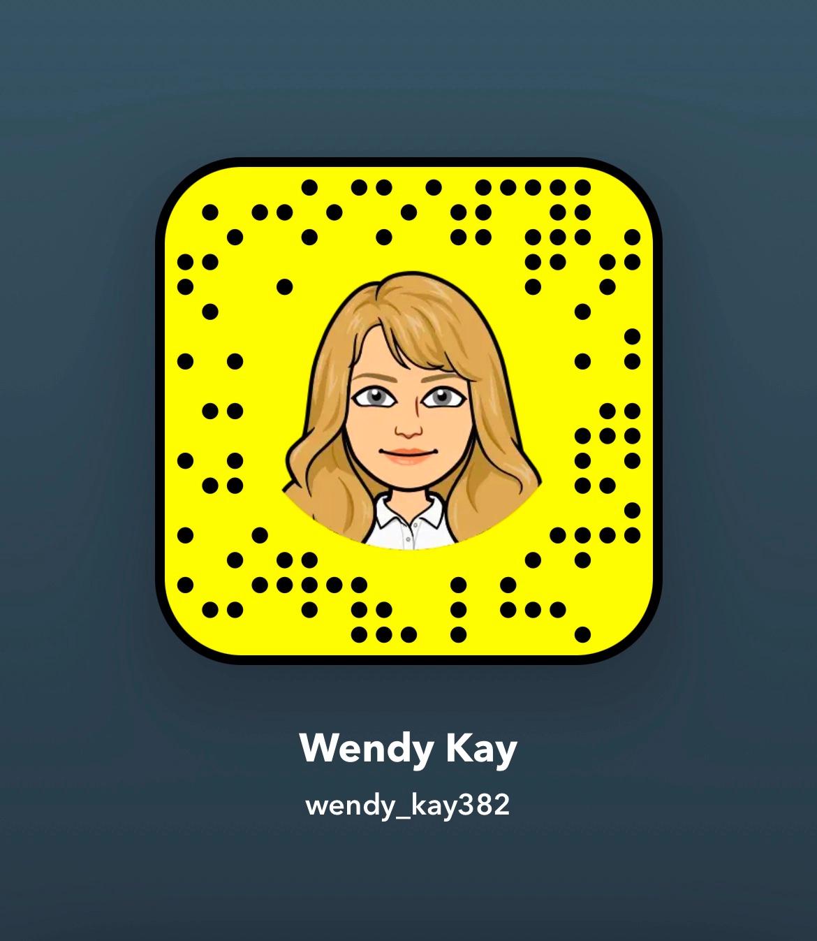 Add me on Snapchat: wendy_kay382 or (805) 307-5194